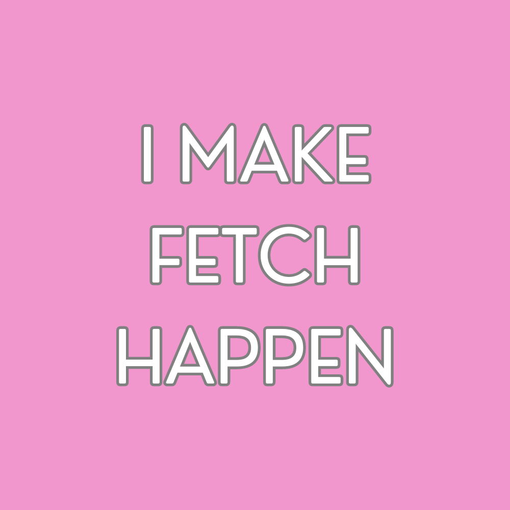 Good Doggo Bandana - 'I Make Fetch Happen' Pink