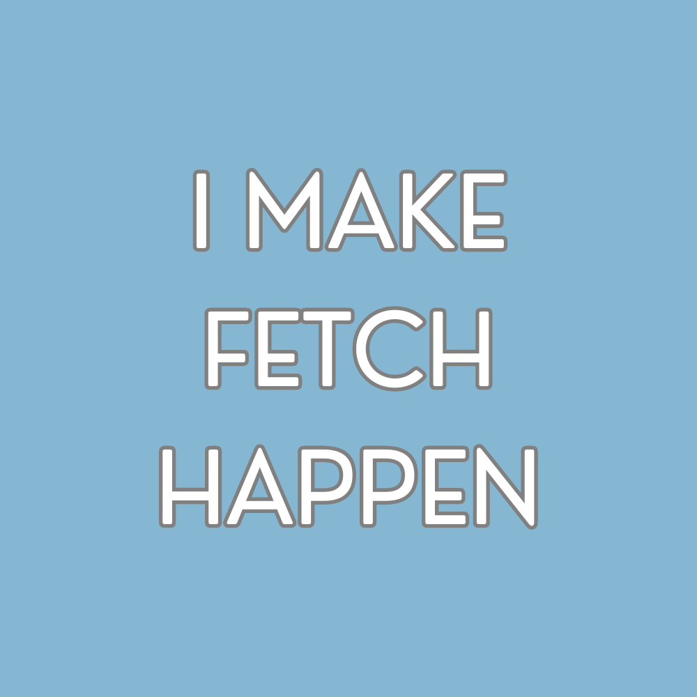 Good Doggo Bandana - 'I Make Fetch Happen' Blue
